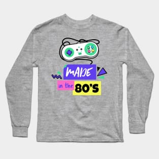 Made in the 80's - 80's Gift Long Sleeve T-Shirt
